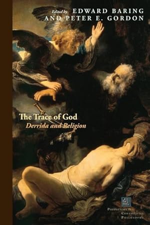 Image du vendeur pour The Trace of God : Derrida and Religion mis en vente par AHA-BUCH GmbH