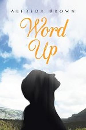 Seller image for Word Up : Inspirations, Meditations, and Prayers to Help You Face Challenges in Life for sale by AHA-BUCH GmbH