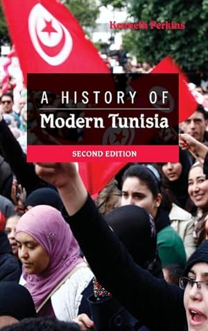 Bild des Verkufers fr A History of Modern Tunisia zum Verkauf von AHA-BUCH GmbH