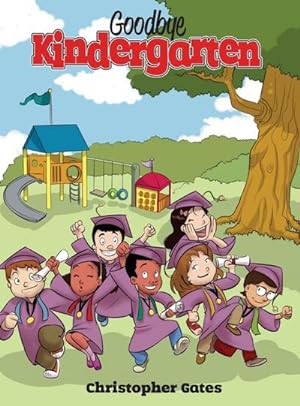 Seller image for Goodbye Kindergarten for sale by AHA-BUCH GmbH