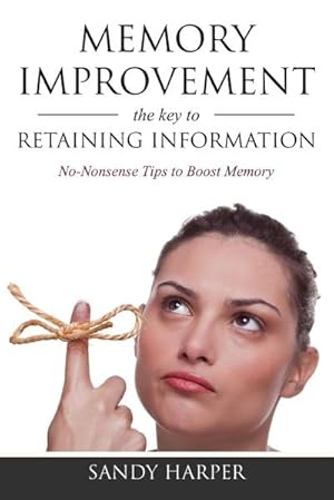 Bild des Verkufers fr Memory Improvement : The Key to Retaining Information zum Verkauf von AHA-BUCH GmbH