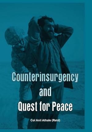 Bild des Verkufers fr Counterinsurgency and Quest for Peace zum Verkauf von AHA-BUCH GmbH