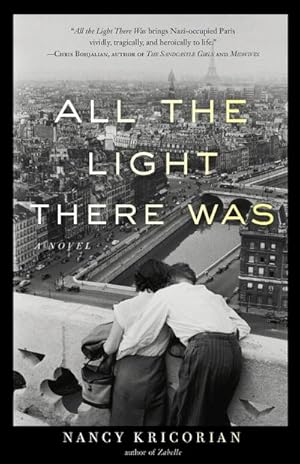 Bild des Verkufers fr All the Light There Was : A Novel zum Verkauf von AHA-BUCH GmbH