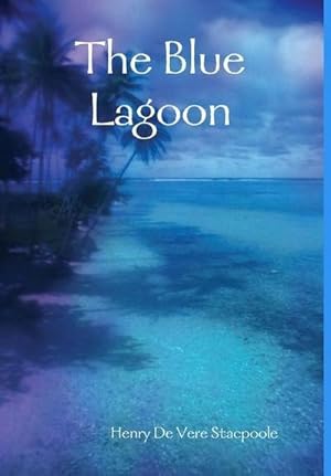 Imagen del vendedor de The Blue Lagoon a la venta por AHA-BUCH GmbH
