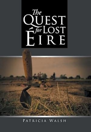 Imagen del vendedor de The Quest for Lost Eire a la venta por AHA-BUCH GmbH