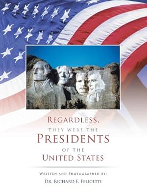 Imagen del vendedor de Regardless, They Were the Presidents of the United States a la venta por AHA-BUCH GmbH