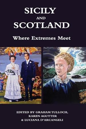 Seller image for Sicily and Scotland : Where Extremes Meet for sale by AHA-BUCH GmbH