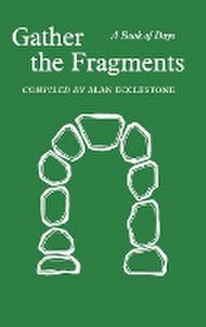Immagine del venditore per Gather the Fragments : A Book of Days venduto da AHA-BUCH GmbH