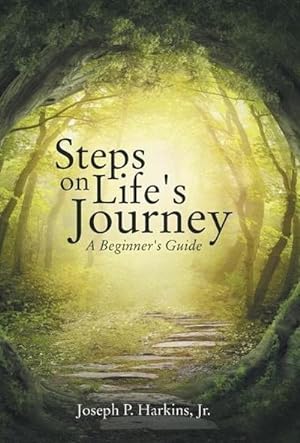 Imagen del vendedor de Steps on Life's Journey : A Beginner's Guide a la venta por AHA-BUCH GmbH