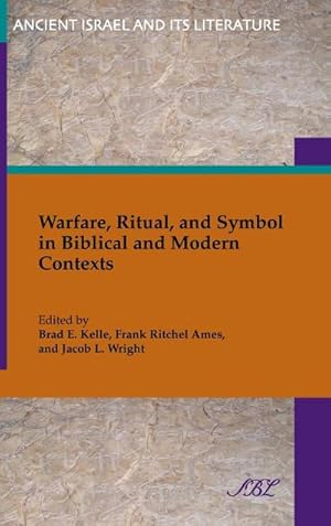 Bild des Verkufers fr Warfare, Ritual, and Symbol in Biblical and Modern Contexts zum Verkauf von AHA-BUCH GmbH