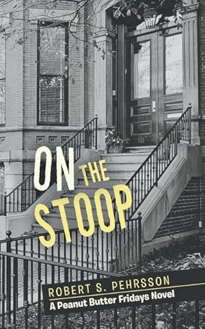 Image du vendeur pour On the Stoop : A Peanut Butter Fridays Novel mis en vente par AHA-BUCH GmbH