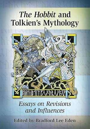 Bild des Verkufers fr Hobbit and Tolkien's Mythology : Essays on Revisions and Influences zum Verkauf von AHA-BUCH GmbH