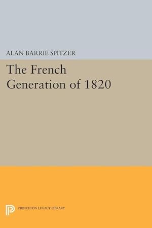 Bild des Verkufers fr The French Generation of 1820 zum Verkauf von AHA-BUCH GmbH