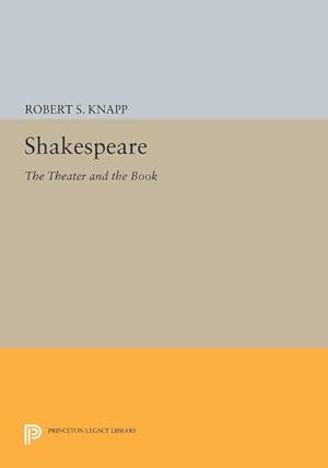 Bild des Verkufers fr Shakespeare : The Theater and the Book zum Verkauf von AHA-BUCH GmbH