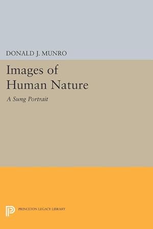 Immagine del venditore per Images of Human Nature : A Sung Portrait venduto da AHA-BUCH GmbH