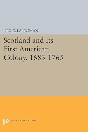 Seller image for Scotland and Its First American Colony, 1683-1765 for sale by AHA-BUCH GmbH