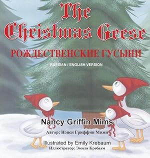 Seller image for The Christmas Geese : (With Russian Translation) for sale by AHA-BUCH GmbH