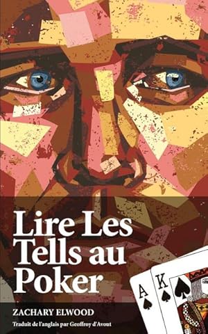 Image du vendeur pour Lire Les Tells Au Poker mis en vente par AHA-BUCH GmbH