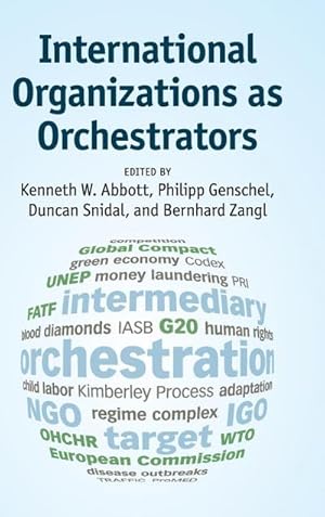 Bild des Verkufers fr International Organizations as Orchestrators zum Verkauf von AHA-BUCH GmbH