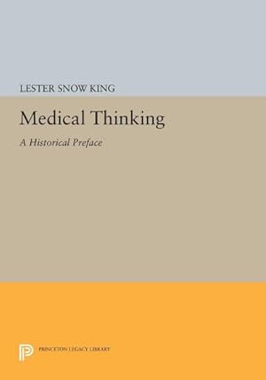 Seller image for Medical Thinking : A Historical Preface for sale by AHA-BUCH GmbH