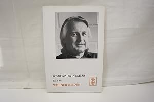 Werner Heider (= Komponisten in Bayern, Bd. 39).