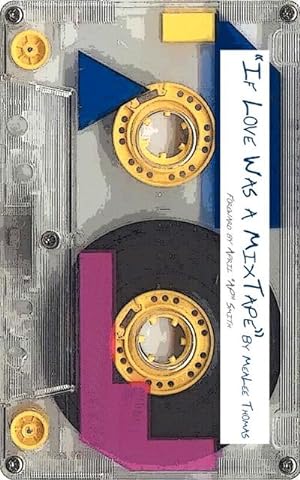Seller image for If Love Was A Mixtape for sale by AHA-BUCH GmbH