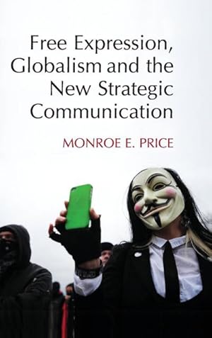 Bild des Verkufers fr Free Expression, Globalism, and the New Strategic Communication zum Verkauf von AHA-BUCH GmbH