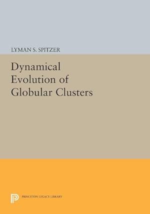 Seller image for Dynamical Evolution of Globular Clusters for sale by AHA-BUCH GmbH