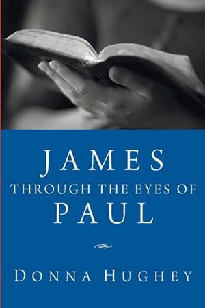 Bild des Verkufers fr James Through the Eyes of Paul zum Verkauf von AHA-BUCH GmbH