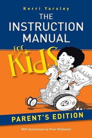 Imagen del vendedor de The Instruction Manual for Kids - Parent's Edition a la venta por AHA-BUCH GmbH
