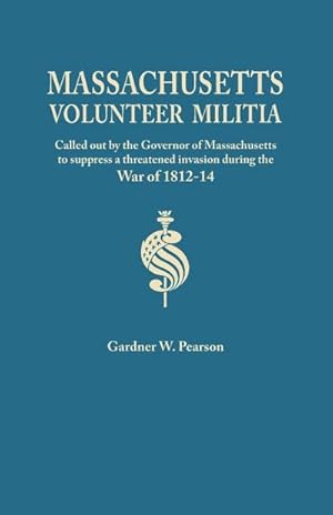 Immagine del venditore per Records of the Massachusetts Volunteer Militia, Called Out by the Governor of Massachusetts to Suppress a Threatened Invasion During the War of 1812-1 venduto da AHA-BUCH GmbH