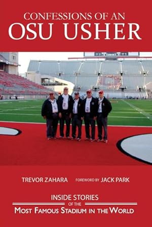 Bild des Verkufers fr Confessions of an OSU Usher : The Ohio State Buckeye Usher Journal zum Verkauf von AHA-BUCH GmbH