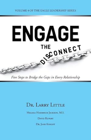 Seller image for Engage the Disconnect : Five Steps to Bridge the Gaps in Every Relationship for sale by AHA-BUCH GmbH