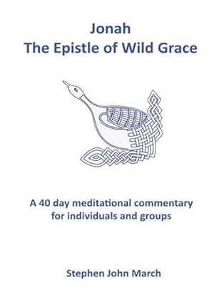 Seller image for Jonah - The Epistle of Wild Grace for sale by AHA-BUCH GmbH