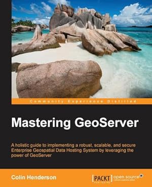 Seller image for Mastering GeoServer for sale by AHA-BUCH GmbH