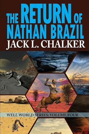Immagine del venditore per The Return of Nathan Brazil (Well World Saga : Volume 4) venduto da AHA-BUCH GmbH