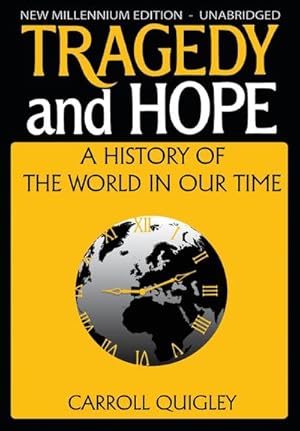 Seller image for Tragedy and Hope : A History of the World in Our Time for sale by AHA-BUCH GmbH