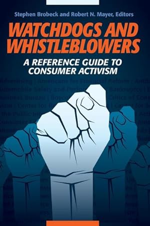 Seller image for Watchdogs and Whistleblowers : A Reference Guide to Consumer Activism for sale by AHA-BUCH GmbH