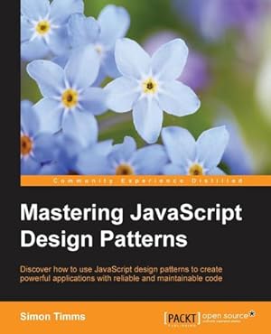 Seller image for Mastering JavaScript Design Patterns for sale by AHA-BUCH GmbH