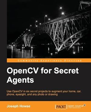 Bild des Verkufers fr OpenCV for Secret Agents zum Verkauf von AHA-BUCH GmbH