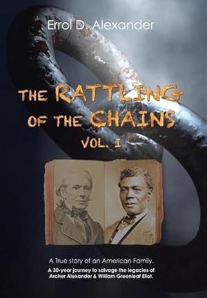 Imagen del vendedor de The Rattling of the Chains : Volume I a la venta por AHA-BUCH GmbH