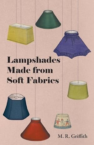 Seller image for Lampshades Made from Soft Fabrics for sale by AHA-BUCH GmbH