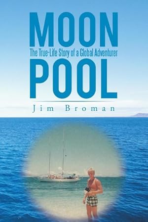 Bild des Verkufers fr Moon Pool : The True Life Story of a Global Adventurer zum Verkauf von AHA-BUCH GmbH