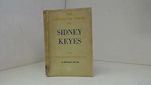 Seller image for The Collected Poems Of Sidney Keyes. Edited And With A Memoir And Notes By Michael Meyer for sale by Goldstone Rare Books