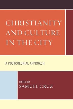 Immagine del venditore per Christianity and Culture in the City : A Postcolonial Approach venduto da AHA-BUCH GmbH