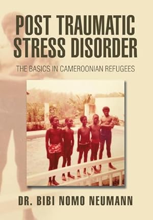 Seller image for Post Traumatic Stress Disorder : The Basics in Cameroonian Refugees for sale by AHA-BUCH GmbH