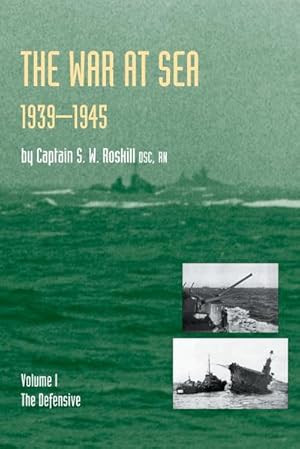 Imagen del vendedor de WAR AT SEA 1939-45 : Volume I The DefensiveOFFICIAL HISTORY OF THE SECOND WORLD WAR. a la venta por AHA-BUCH GmbH