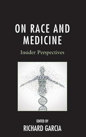 Seller image for On Race and Medicine : Insider Perspectives for sale by AHA-BUCH GmbH