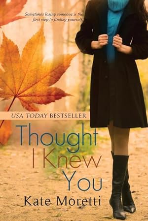 Seller image for Thought I Knew You for sale by AHA-BUCH GmbH