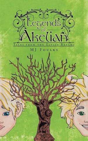 Imagen del vendedor de Legends of Akelian : Tales from the Elvish Realms a la venta por AHA-BUCH GmbH